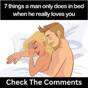 7 things a man only does in bed when he really loves you